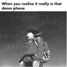It really is that damn phone! meme